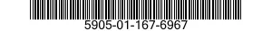 5905-01-167-6967 RESISTOR,FIXED,FILM 5905011676967 011676967