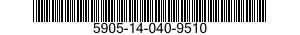 5905-14-040-9510  5905140409510 140409510