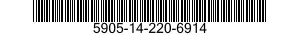 5905-14-220-6914 RESISTOR,FIXED,WIRE WOUND,INDUCTIVE 5905142206914 142206914