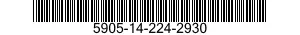 5905-14-224-2930 RESISTOR,FIXED,WIRE WOUND,INDUCTIVE 5905142242930 142242930