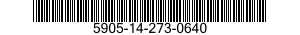 5905-14-273-0640  5905142730640 142730640