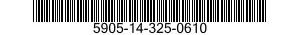 5905-14-325-0610 RESISTOR,FIXED,WIRE WOUND,INDUCTIVE 5905143250610 143250610