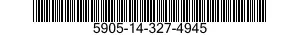 5905-14-327-4945  5905143274945 143274945