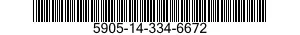 5905-14-334-6672 RESISTOR,FIXED,FILM 5905143346672 143346672