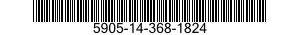 5905-14-368-1824 RESISTOR,VARIABLE,NONWIRE WOUND,NONPRECISION 5905143681824 143681824