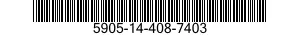 5905-14-408-7403 RESISTOR,FIXED,WIRE WOUND,INDUCTIVE 5905144087403 144087403