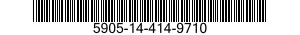 5905-14-414-9710 RESISTOR,FIXED,WIRE WOUND,INDUCTIVE 5905144149710 144149710