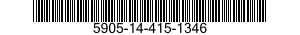 5905-14-415-1346 RESISTOR,FIXED,WIRE WOUND,INDUCTIVE 5905144151346 144151346