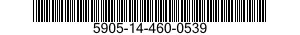 5905-14-460-0539 RESISTOR,VARIABLE,WIRE WOUND,NONPRECISION 5905144600539 144600539