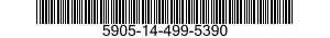 5905-14-499-5390 RESISTOR,FIXED,WIRE WOUND,INDUCTIVE 5905144995390 144995390
