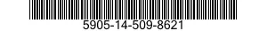 5905-14-509-8621 RESISTOR,VARIABLE,NONWIRE WOUND,NONPRECISION 5905145098621 145098621