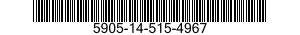 5905-14-515-4967 RESISTOR,FIXED,WIRE WOUND,INDUCTIVE 5905145154967 145154967
