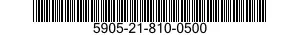5905-21-810-0500 RESISTOR,FIXED,WIRE WOUND,INDUCTIVE 5905218100500 218100500