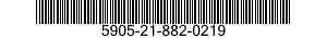 5905-21-882-0219 RESISTOR,VARIABLE,WIRE WOUND,PRECISION 5905218820219 218820219