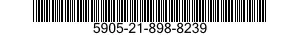 5905-21-898-8239 RESISTOR,FIXED,WIRE WOUND,INDUCTIVE 5905218988239 218988239