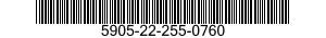 5905-22-255-0760 RESISTOR,FIXED,WIRE WOUND 5905222550760 222550760