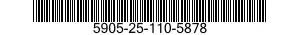 5905-25-110-5878 RESISTOR,FIXED,WIRE 5905251105878 251105878