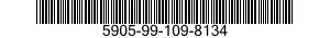 5905-99-109-8134 RESISTOR,FIXED,FILM 5905991098134 991098134