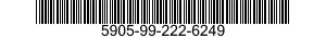 5905-99-222-6249 RESISTOR,FIXED,COMPOSITION 5905992226249 992226249