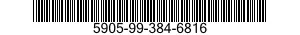 5905-99-384-6816 RESISTOR,CHIP,FIXED,FILM 5905993846816 993846816