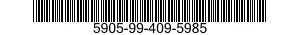 5905-99-409-5985 RESISTOR,VARIABLE,NONWIRE WOUND,NONPRECISION 5905994095985 994095985