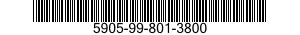 5905-99-801-3800 RESISTOR,FIXED,FILM 5905998013800 998013800