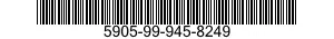 5905-99-945-8249 RESISTOR,FIXED,FILM 5905999458249 999458249
