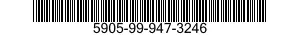 5905-99-947-3246 RESISTOR,FIXED,FILM 5905999473246 999473246