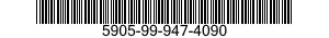 5905-99-947-4090 RESISTOR,VARIABLE,NONWIRE WOUND,NONPRECISION 5905999474090 999474090