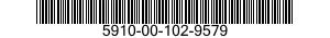 5910-00-102-9579  5910001029579 001029579