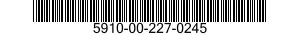 5910-00-227-0245 CAPACITOR,FIXED,PAPER DIELECTRIC 5910002270245 002270245