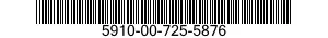 5910-00-725-5876 CAPACITOR,FIXED,METALLIZED,PAPER-PLASTIC DIELECTRIC 5910007255876 007255876