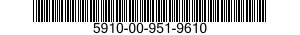5910-00-951-9610  5910009519610 009519610
