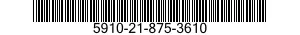 5910-21-875-3610 CAPACITOR,FIXED,ELECTROLYTIC 5910218753610 218753610