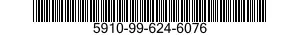 5910-99-624-6076 CAPACITOR,FIXED,ELECTRICAL 5910996246076 996246076