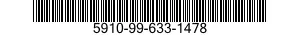 5910-99-633-1478 CAPACITOR,FIXED,ELECTRICAL 5910996331478 996331478