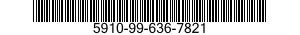 5910-99-636-7821 CAPACITOR,FIXED,ELECTRICAL 5910996367821 996367821
