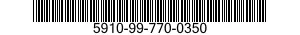 5910-99-770-0350 CAPACITOR,FIXED,ELECTRICAL 5910997700350 997700350