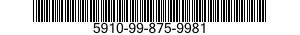 5910-99-875-9981 CAPACITOR,FIXED,CERAMIC DIELECTRIC 5910998759981 998759981