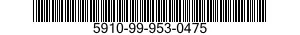 5910-99-953-0475 CAPACITOR,FIXED,PLA 5910999530475 999530475