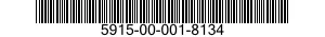 5915-00-001-8134 FILTER,RADIO FREQUENCY INTERFERENCE 5915000018134 000018134