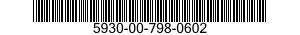 5930-00-798-0602  5930007980602 007980602