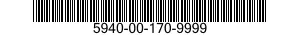 5940-00-170-9999  5940001709999 001709999