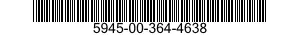 5945-00-364-4638  5945003644638 003644638