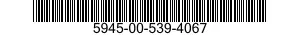 5945-00-539-4067  5945005394067 005394067