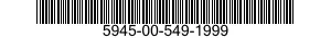 5945-00-549-1999  5945005491999 005491999