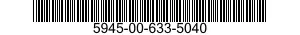 5945-00-633-5040  5945006335040 006335040