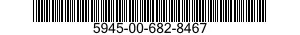5945-00-682-8467  5945006828467 006828467