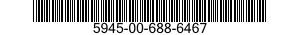 5945-00-688-6467  5945006886467 006886467