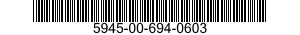 5945-00-694-0603  5945006940603 006940603